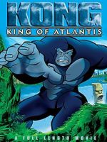Watch Kong: King of Atlantis zumvo