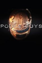 Watch Police Guys zumvo