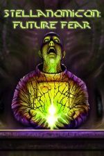 Watch Stellanomicon: Future Fear zumvo