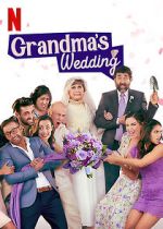 Watch Grandma\'s Wedding zumvo