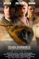 Watch Pearl Harbor II: Pearlmageddon zumvo