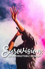 Watch Eurovision: 30 Unforgettable Moments (TV Special 2023) zumvo
