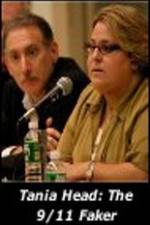 Watch Tania Head- The 911 Faker zumvo