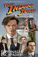 Watch The Adventures of Young Indiana Jones Espionage Escapades zumvo