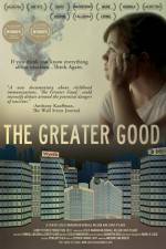 Watch The Greater Good zumvo