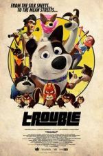 Watch Trouble zumvo