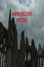 Watch Vampire Skeletons Mystery zumvo