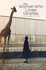 Watch The Woman Who Loves Giraffes zumvo