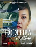 Watch Nelma Kodama: The Queen of Dirty Money zumvo
