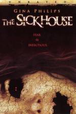 Watch The Sick House zumvo