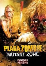 Watch Plaga zombie: Zona mutante zumvo