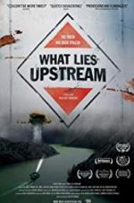 Watch What Lies Upstream zumvo