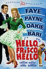 Watch Hello, Frisco, Hello zumvo