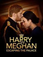 Watch Harry & Meghan: Escaping the Palace zumvo