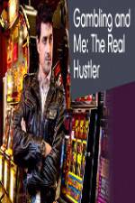 Watch Gambling Addiction and Me:The Real Hustler zumvo