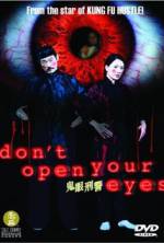 Watch Don't Open Your Eyes zumvo
