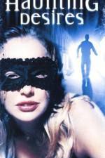 Watch Haunting Desires zumvo