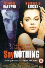 Watch Say Nothing zumvo