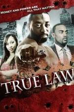 Watch True Law zumvo