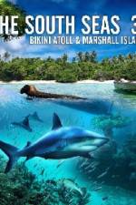 Watch The South Seas 3D Bikini Atoll & Marshall Islands zumvo