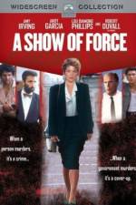 Watch A Show of Force zumvo