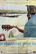 Watch Je chanterai pour toi zumvo
