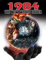 Watch 1984: The New World Order zumvo