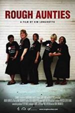 Watch Rough Aunties zumvo