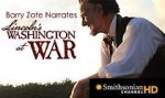 Watch Lincoln\'s Washington at War zumvo