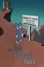 Watch The Fair Haired Hare (Short 1951) zumvo