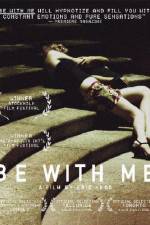 Watch Be with Me zumvo