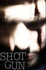 Watch Shotgun zumvo