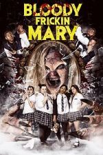 Watch Bloody Frickin Mary zumvo