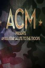 Watch ACM Presents An All-Star Tribute to the Troops 2014 zumvo