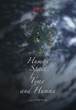 Watch Human, Space, Time and Human zumvo