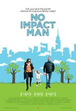 Watch No Impact Man: The Documentary zumvo