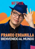 Watch Franco Escamilla: Bienvenido al Mundo zumvo