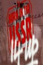 Watch 14 Up Born in the USSR zumvo
