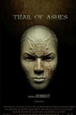 Watch Trail of Ashes zumvo