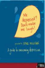 Watch me depressed? don't make me laugh! zumvo