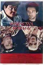 Watch Perfectly Normal zumvo