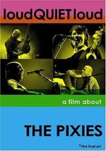 Watch loudQUIETloud: A Film About the Pixies zumvo