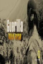 Watch Guerilla Gold Rush zumvo