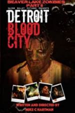 Watch Detroit Blood City zumvo