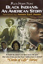 Watch Black Indians An American Story zumvo