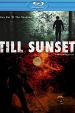 Watch Till Sunset zumvo