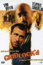 Watch Gridlock'd zumvo