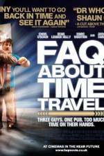 Watch Frequently Asked Questions About Time Travel zumvo