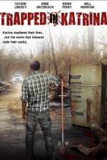 Watch Trapped in Katrina zumvo