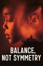 Watch Balance, Not Symmetry zumvo
